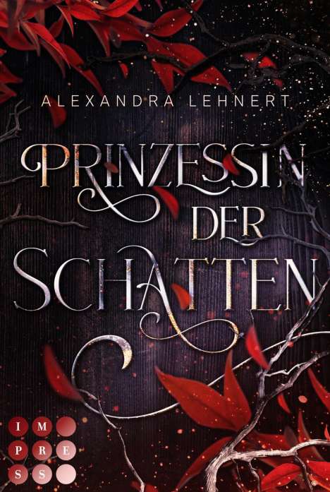 Alexandra Lehnert: Prinzessin der Schatten (Royal Legacy 1), Buch