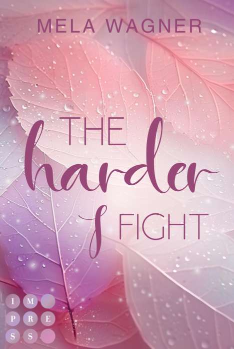 Mela Wagner: The Harder I Fight (Loving For Real 2), Buch