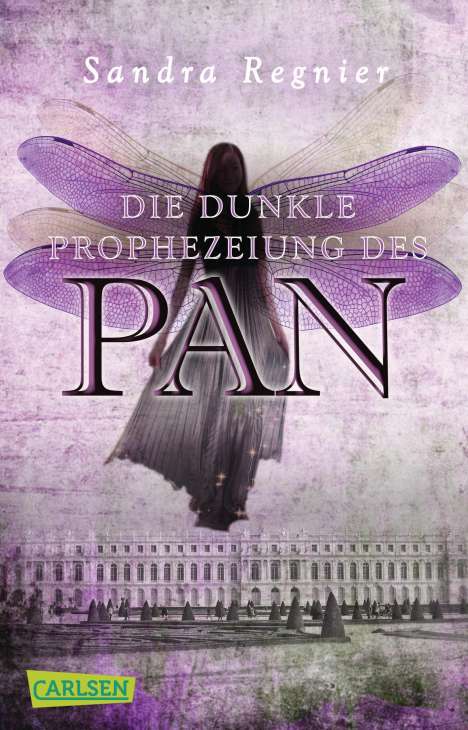 Sandra Regnier: Die Pan-Trilogie 02: Die dunkle Prophezeiung des Pan, Buch