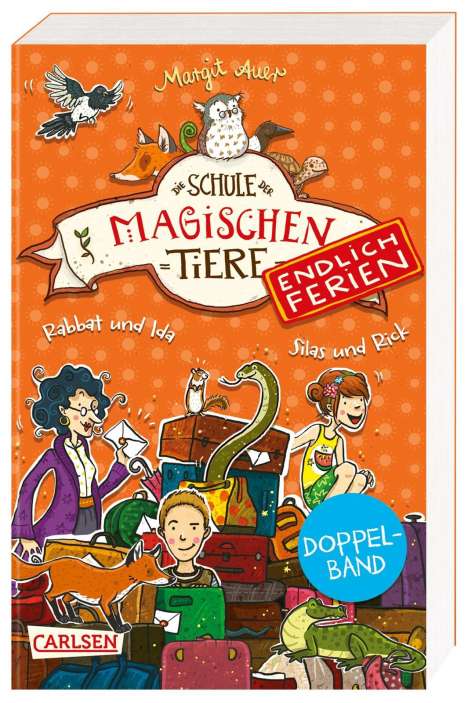 Margit Auer: Die Schule der magischen Tiere - Endlich Ferien: Doppelband (Enthält die Bände 1: Rabbat und Ida, 2: Silas und Rick), Buch