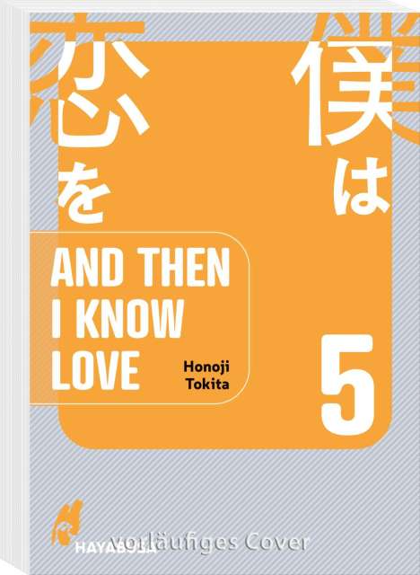 Honoji Tokita: And Then I Know Love 5, Buch