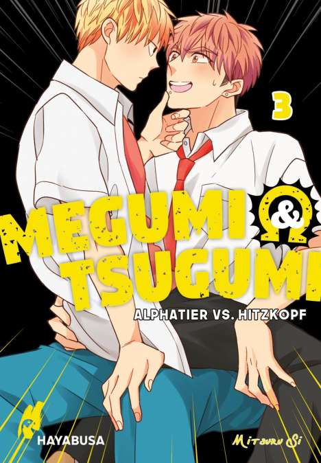 Mitsuru Si: Megumi &amp; Tsugumi - Alphatier vs. Hitzkopf 3, Buch
