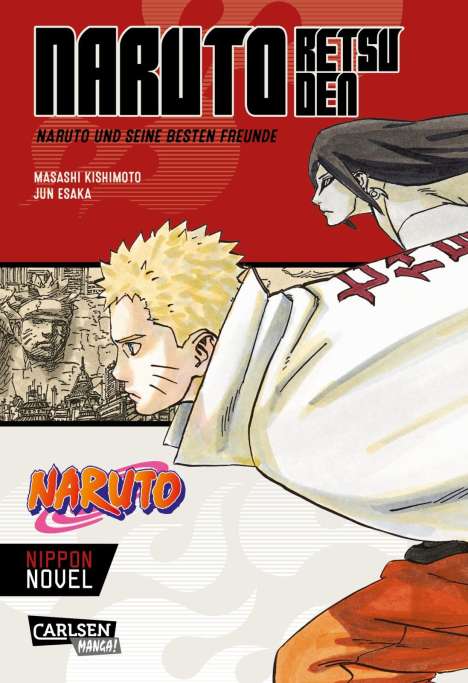 Masashi Kishimoto: Naruto Retsuden: Naruto und seine besten Freunde (Nippon Novel), Buch