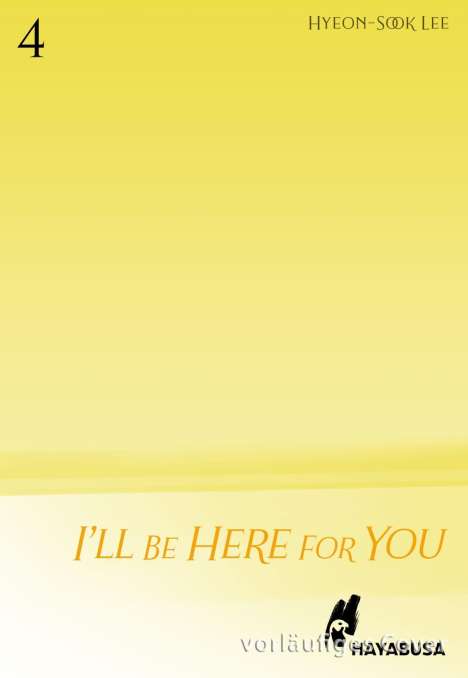 Hyeon-Sook Lee: I'll Be Here For You 4, Buch