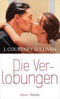 J. Courtney Sullivan: Die Verlobungen, Buch