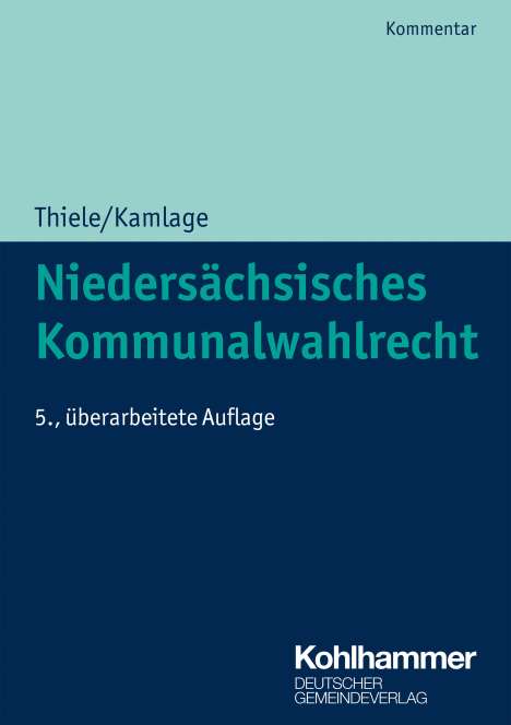 Oliver Kamlage: Niedersächsisches Kommunalwahlrecht, Buch