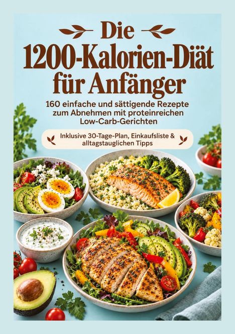 Text: "Die 1200-Kalorien-Diät für Anfänger" und Details zu Rezepten. Darunter bunte Schalen mit gesunden Speisen.