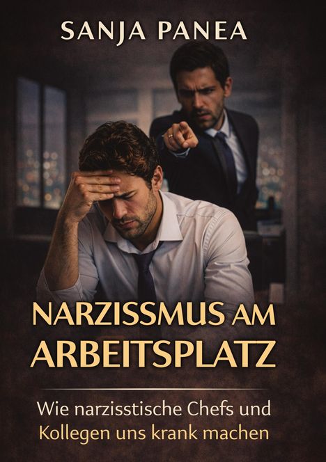 Titel: "Narzissmus am Arbeitsplatz". Ein Mann hält sich den Kopf; ein anderer zeigt autoritär auf ihn.