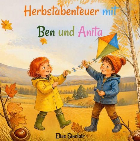 „Herbstabenteuer mit Ben und Anita“. Zwei Kinder fliegen fröhlich einen Drachen in einer herbstlichen Landschaft.