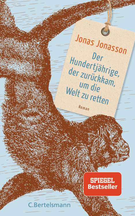 Jonas Jonasson: Der Hundertjährige, der zurückkam, um die Welt zu retten, Buch