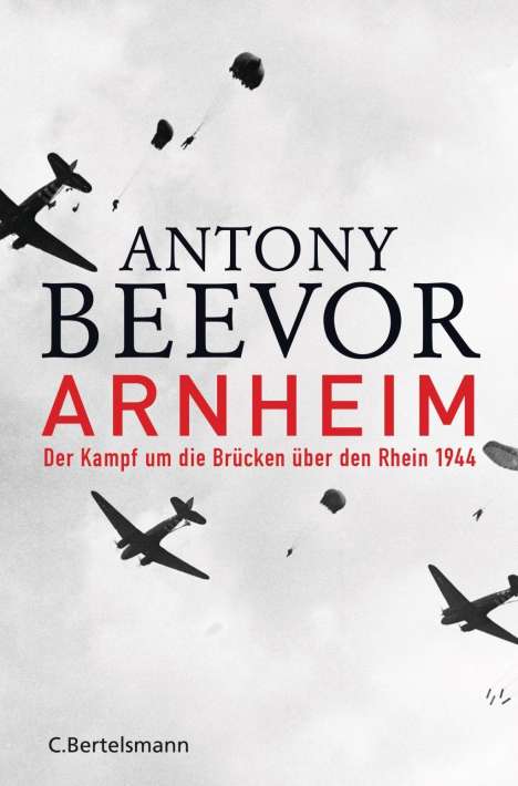 Antony Beevor: Beevor, A: Arnheim, Buch