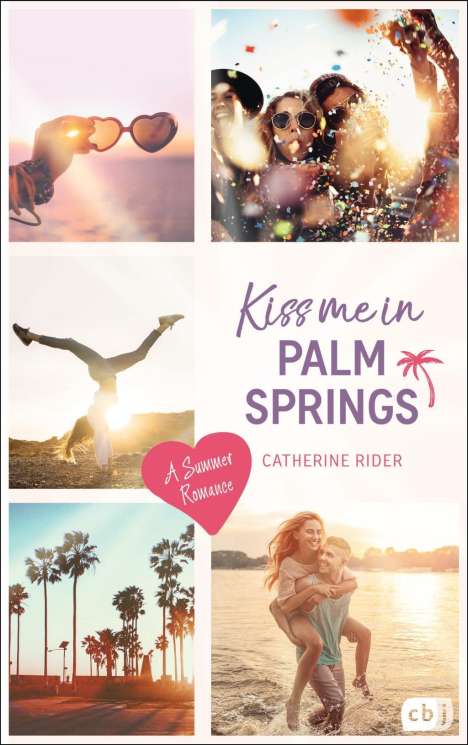 Catherine Rider: Rider, C: Kiss me in Palm Springs, Buch