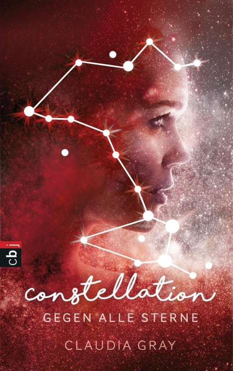 Claudia Gray: Constellation - Gegen alle Sterne, Buch