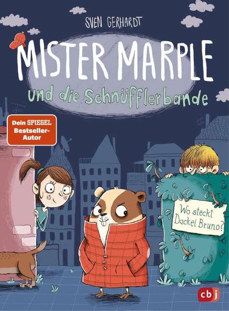 Sven Gerhardt: Mister Marple und die Schnüfflerbande - Wo steckt Dackel Bruno?, Buch
