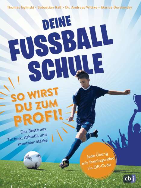 Thomas Eglinski: Deine Fußballschule - So wirst du zum Profi, Buch