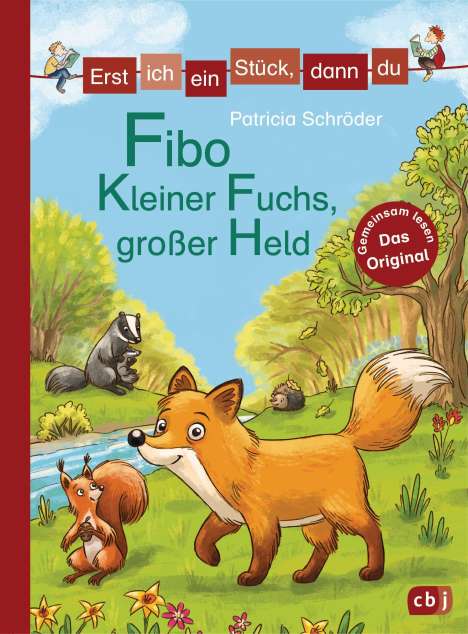 Patricia Schröder: Erst ich ein Stück, dann du - Fibo - Kleiner Fuchs, großer Held, Buch
