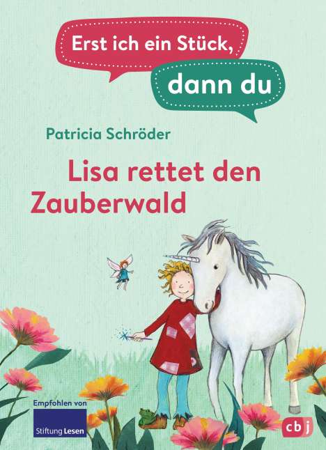 Patricia Schröder: Erst ich ein Stück, dann du - Lisa rettet den Zauberwald, Buch