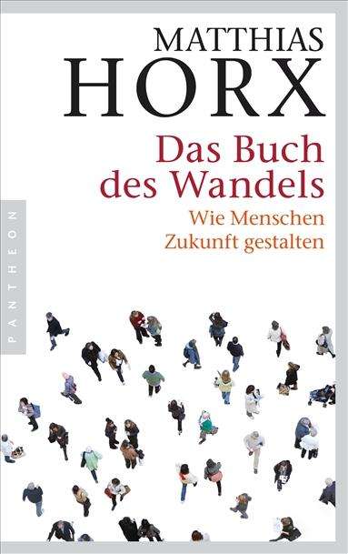 Matthias Horx: Das Buch des Wandels, Buch