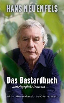 Hans Neuenfels: Das Bastardbuch, Buch