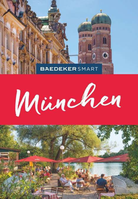 Daniela Schetar-Köthe: Baedeker SMART Reiseführer München, Buch