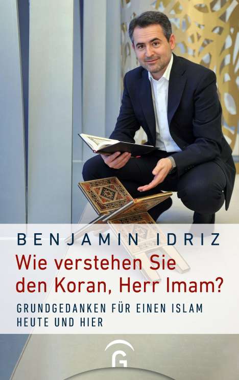 Benjamin Idriz: Wie verstehen Sie den Koran, Herr Imam?, Buch