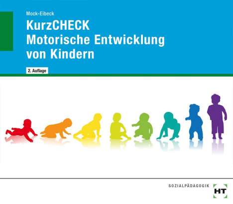 Anja Mock-Eibeck: KurzCHECK Motorische Entwicklung bei Kindern, Buch