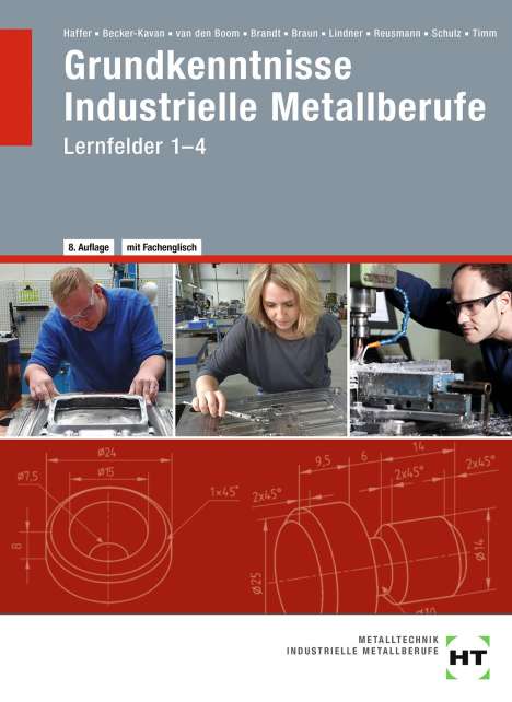 Reiner Haffer: Grundkenntnisse - Industrielle Metallberufe, Buch