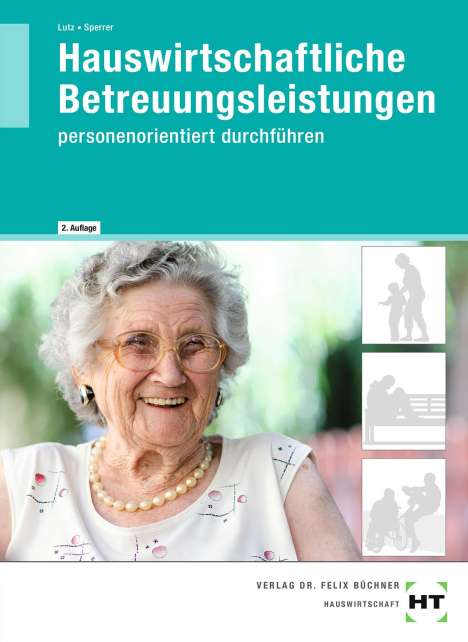 Gabriele Sperrer: Hauswirtschaftliche Betreuungsleistungen, Buch