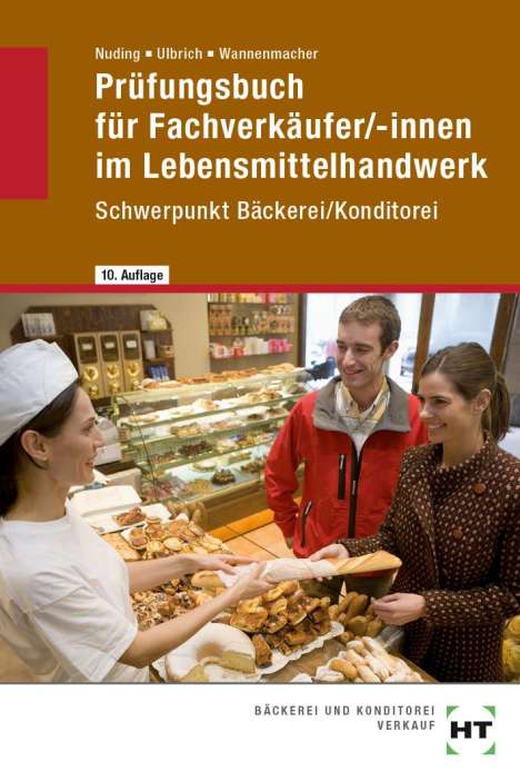 Wolfgang Wannenmacher: Prüfungsbuch für Fachverkäufer /-innen im Lebensmittelhandwerk, Buch