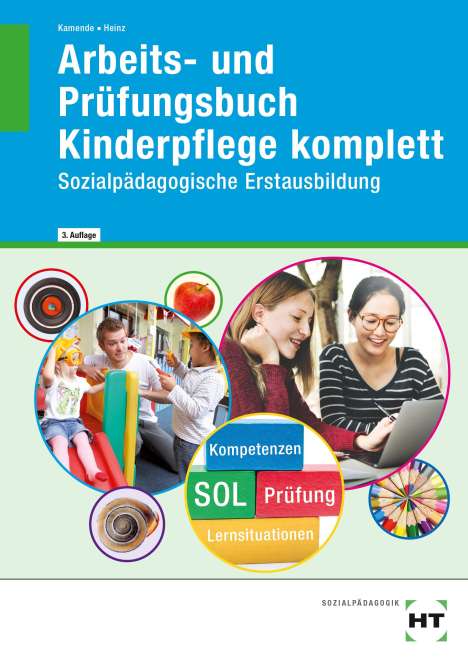 Ulrike Kamende: Arbeits- und Prüfungsbuch Kinderpflege komplett, Buch