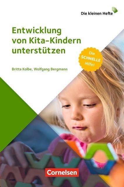 Wolfgang Bergmann: Kolbe, B: Entwicklung von Kita-Kindern unterstützen, Buch