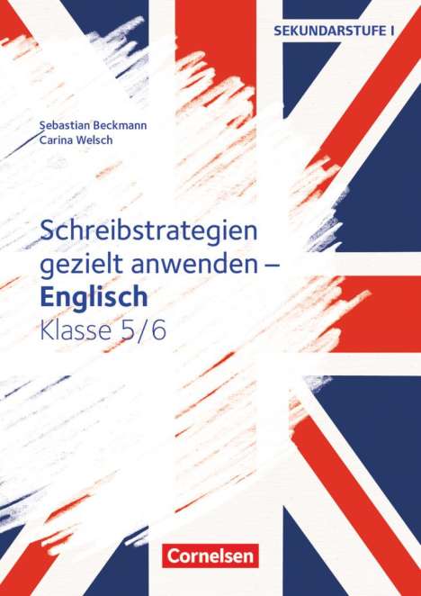 Sebastian Beckmann: Schreibstrategien gezielt anwenden - Schreibkompetenz Fremdsprachen SEK I - Englisch - Klasse 5/6, Buch