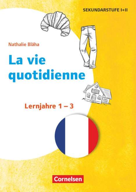Nathalie Bláha: Themenhefte Fremdsprachen SEK - Französisch - Lernjahr 1-3, Buch