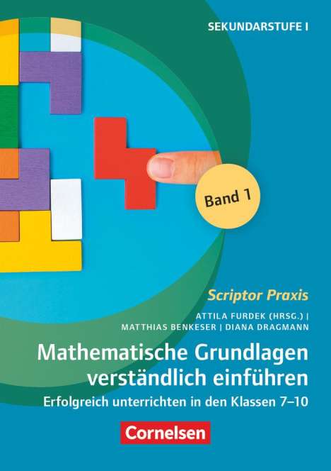 Matthias Benkeser: Scriptor Praxis. Mathematische Grundlagen verständlich einführen - Band 1, Buch