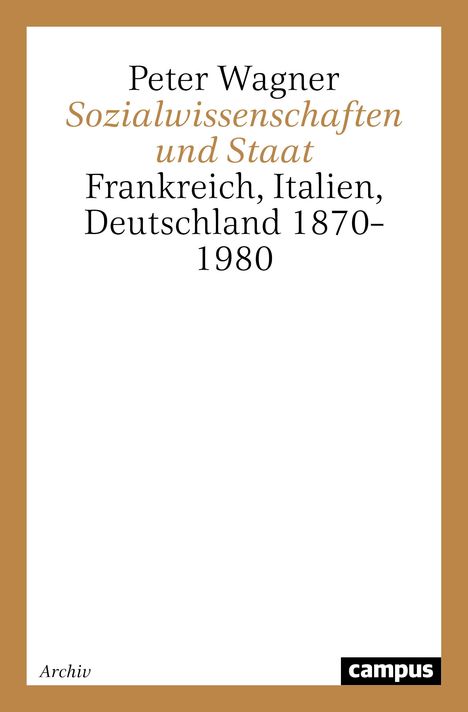 Peter Wagner: Sozialwissenschaften und Staat, Buch