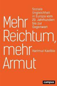 Hartmut Kaelble: Mehr Reichtum, mehr Armut, Buch