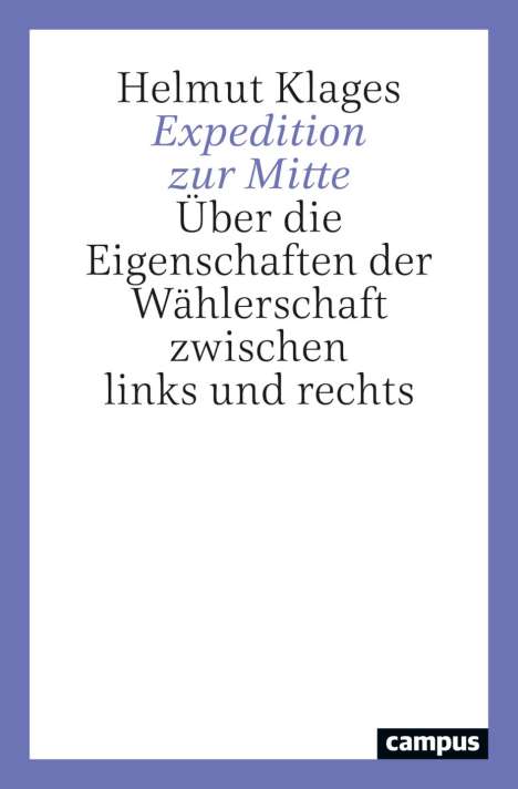 Helmut Klages: Klages, H: Expedition zur Mitte, Buch