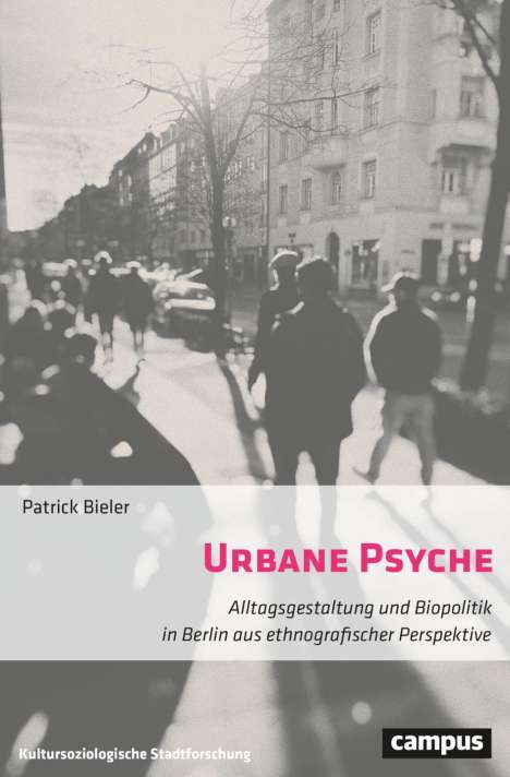Patrick Bieler: Urbane Psyche, Buch