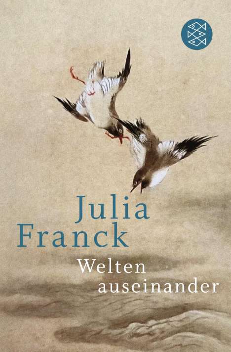 Julia Franck: Welten auseinander, Buch