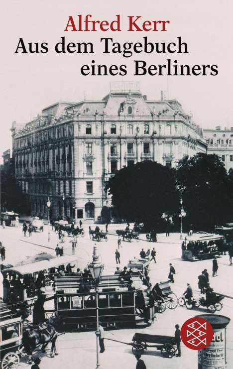 Alfred Kerr: Aus dem Tagebuch eines Berliners, Buch