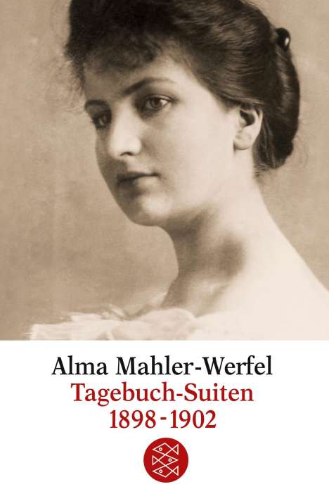 Alma Mahler-Werfel (1879-1964): Tagebuch-Suiten 1898-1902, Buch