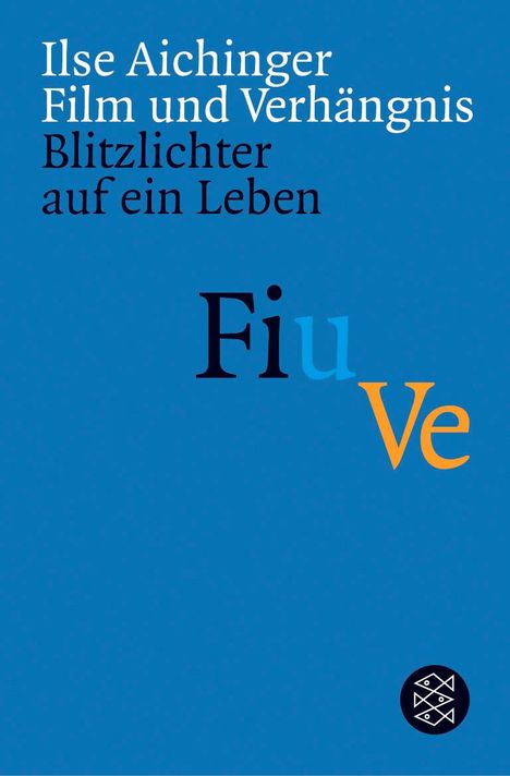 Ilse Aichinger: Film und Verhängnis, Buch