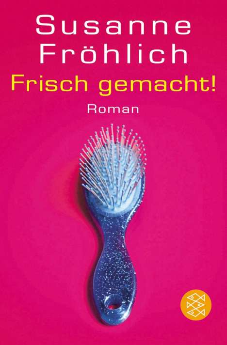 Susanne Fröhlich: Frisch gemacht!, Buch