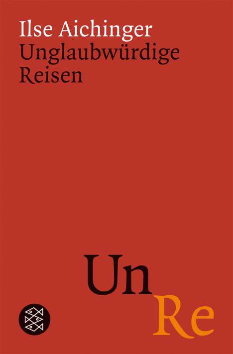 Ilse Aichinger: Unglaubwürdige Reisen, Buch