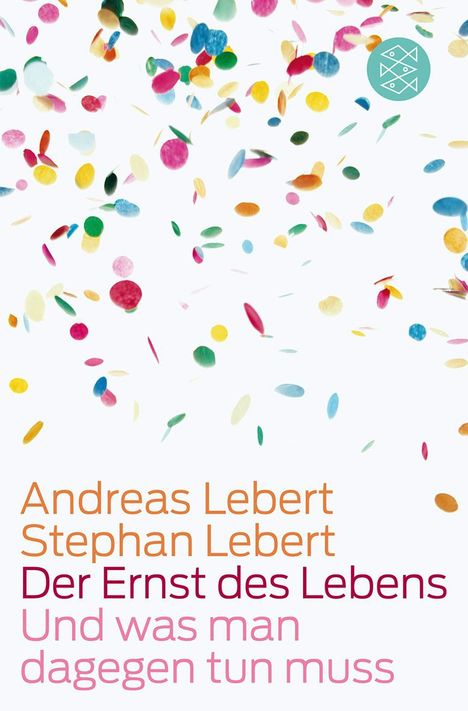 Andreas Lebert: Der Ernst des Lebens, Buch