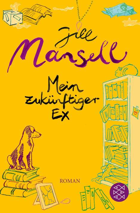 Jill Mansell: Mansell, J: Mein zukünftiger Ex, Buch
