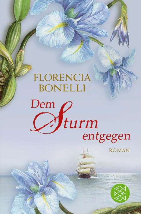 Florencia Bonelli: Bonelli, F: Sturm entgegen, Buch