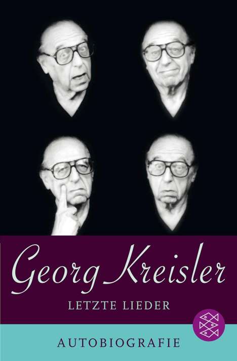 Georg Kreisler: Kreisler, G: Letzte Lieder. Autobiografie, Buch