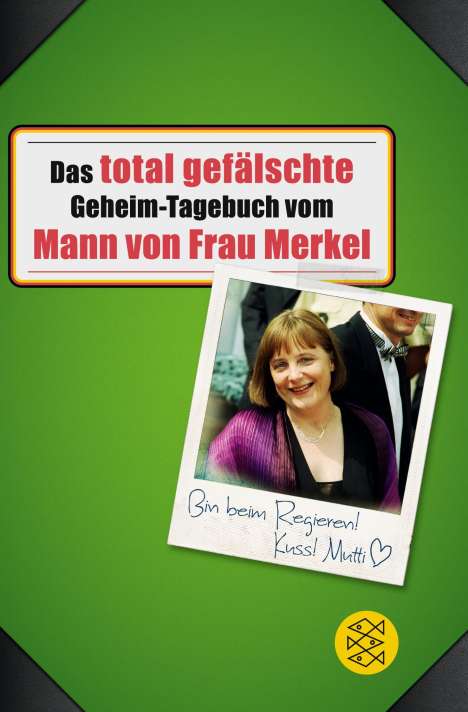 Buchstabentruppe: Das total gefälschte Geheim-Tagebuch vom Mann von Frau Merkel, Buch