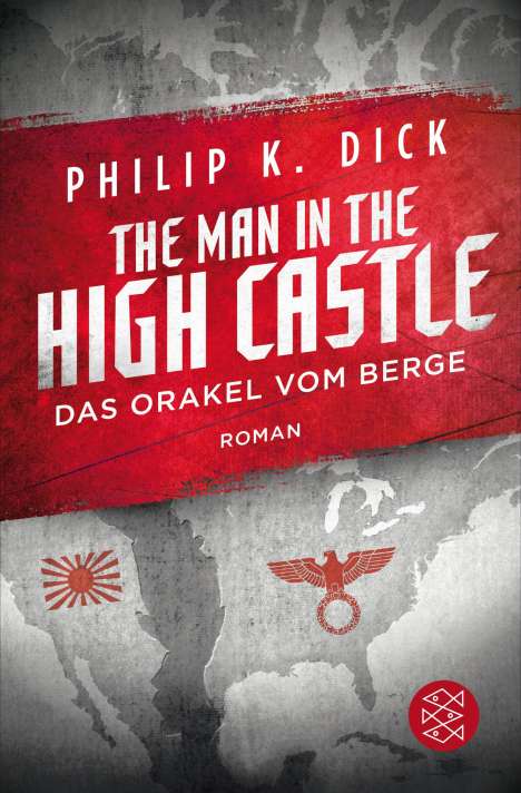 Philip K. Dick: The Man in the High Castle/Das Orakel vom Berge, Buch